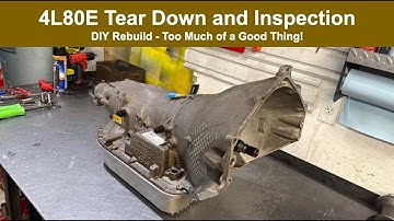 4L80E DIY Rebuild - Too Much of a Good Thing