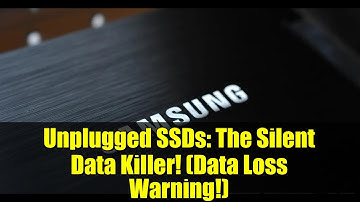 Unplugged SSDs: The Silent Data Killer! (Data Loss Warning!)