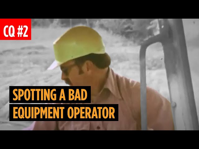 How to Spot a Bad Equipment Operator