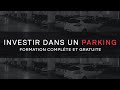 Investir dans un parking formation gratuite et complete