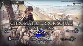 Arknights - Chromatic Error Squad - EP-1 to EP-8