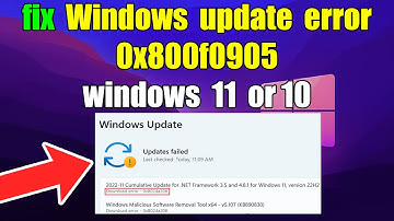 How to fix Windows update error 0x800f0905 windows 11 or 10