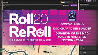 Roll20 ReRoll 10: Jumpgate Beta, D&D Character Builder, Waterdeep: Dungeon of the Mad Mage Remaster