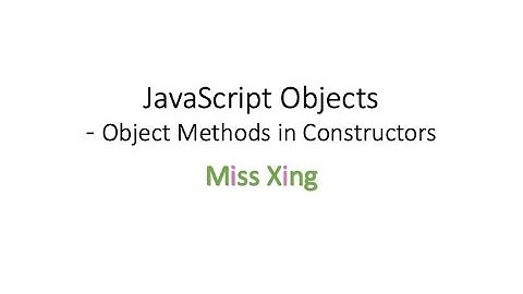 27. JavaScript Objects - Methods in Constructor functions
