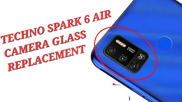 TECHNO SPARK 6 AIR CAMERA GLASS REPLACEMENT