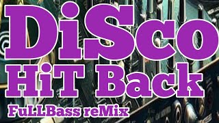 DISCO HIT BACK VOL.2 FULLBASS REMIX