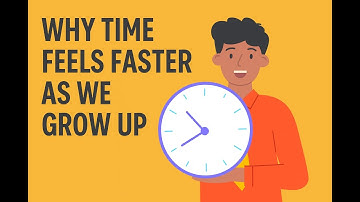 Why Time Feels Like It’s Speeding Up As We Grow Older | The Brain’s Trick Explained
