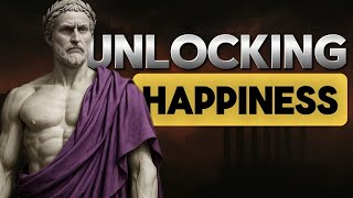 Unlocking happiness. How To find joy in present moment | Stoic Wisdom