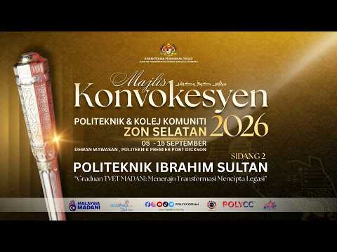 Majlis Konvokesyen ke-31 Politeknik Ibrahim Sultan 2026 | Sidang  2 | 5 September 2026