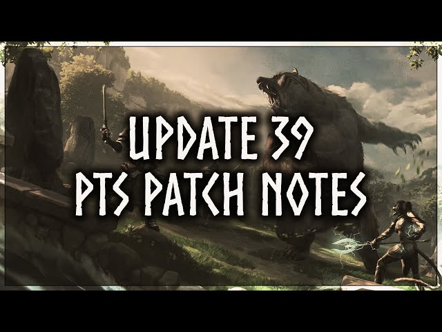 Mostly Good Changes Coming! - Update 39 PTS Patch Notes - LIVE from  Germany! - ESO 