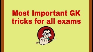 Most important GK tricks For all exams part 1