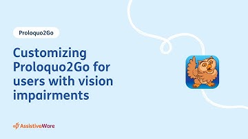 Customizing Proloquo2Go for users with vision impairments