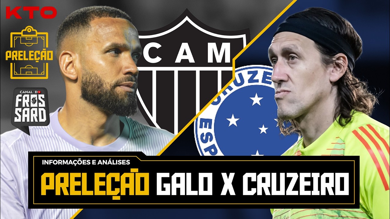 PRELEÇÃO ATLÉTICO X CRUZEIRO | CAMPEONATO MINEIRO | FINALÍSSIMA