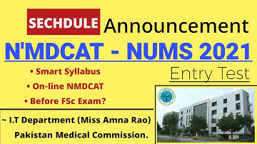 PMC Official! NMDCAT Date & Syllabus Announced/NMDCAT and NUMS Course Sechdule/NMDCAT 2021/NUMS 2021