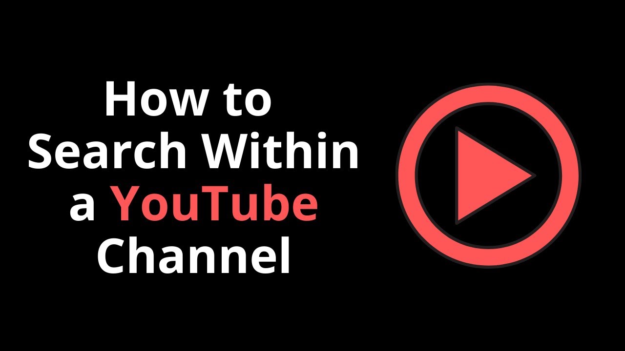 How to Search Within a  Channel 