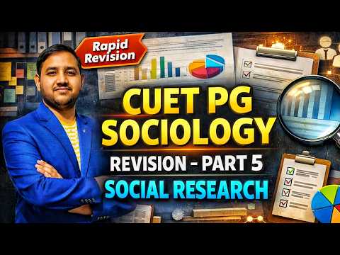 Social Research | Research Methods, Data Collection Methods | CUET PG Sociology | Revision Part 5