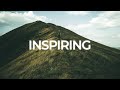 Uplifting and inspiring background music fors