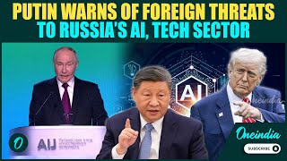 Another Warfront Opened? Putin WARNS to Russia’s AI, Tech Giants of Attacks by “Outside Powers”