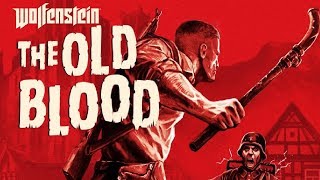 Wolfenstein:The Old Blood (Pc) Walkthrough No Commentary