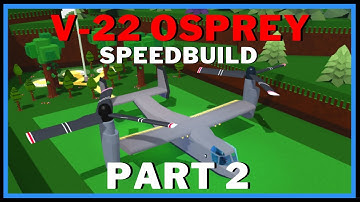 V-22 OSPREY SpeedBuild (Part 2) In Build A Boat For Treasure ROBLOX