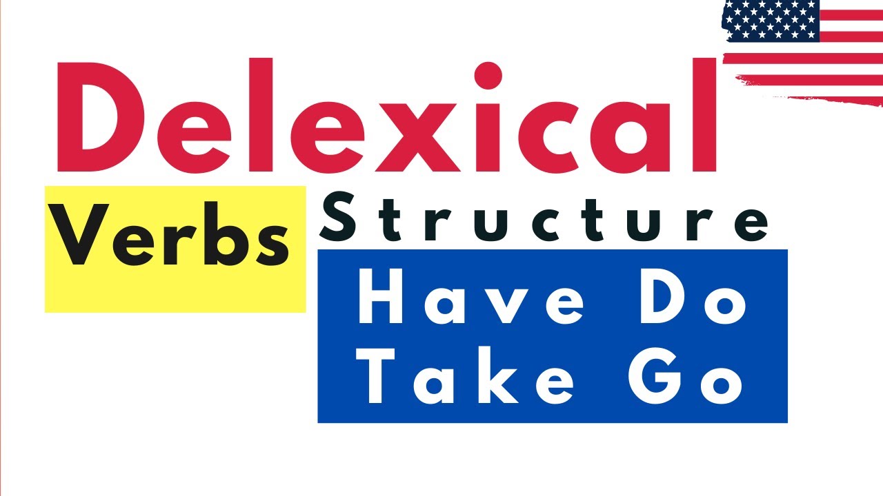 Delexical Verbs L English Lesson On Delexical Verbs Structure Have 