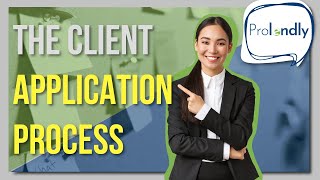 The Client Application Process