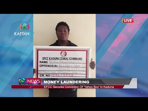 MONEY LAUNDERING: EFCC Secures Conviction Of ‘Yahoo Boy’ In Kaduna