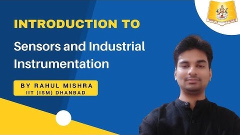 Sensors & Industrial Instrumentation | Lecture 1 | @UnacademyFlux