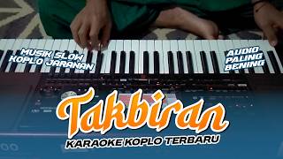 Takbiran Karaoke Koplo Versi Slow  Mantap Terbaru  Annyco Karaoke