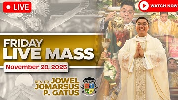 FILIPINO LIVE MASS TODAY ONLINE II NOVEMBER 28, 2025 II FR. JOWEL JOMARSUS GATUS