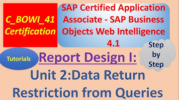 SAP BO Tutorials :  Unit 2 : Tutorial: Data Return Restrictions from Queries