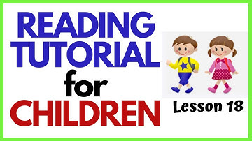 TEACH YOUR CHILD READ FAST & EASY  ----Lesson 18----