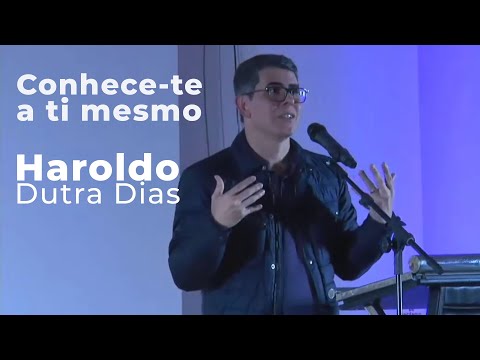 Conhece-te a ti mesmo - Haroldo Dutra Dias