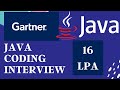Gartner | Java | Senior Software Engineer | Coding | Interview | Data Structures | Algorithms | DSA