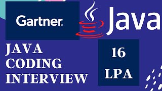 Gartner | Java | Senior Software Engineer | Coding | Interview | Data Structures | Algorithms | DSA