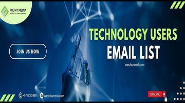 Technology Email List | Technology User Mailing List | B2B Database Company USA - FountMedia #tech