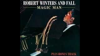 Video voorbeeld van "Robert Winters & Fall - Magic Man"