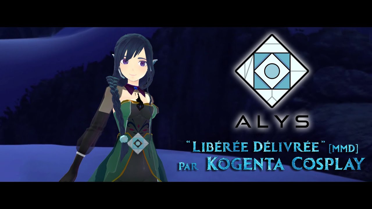 [MMD] Libérée Délivrée - ALYS