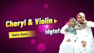 Download Lagu Idgtaf - Satu Satu || Cover by Cheryl \u0026 Violin MP3 Download Lagu Idgtaf - Satu Satu || Cover by Cheryl \u0026 Violin MP3