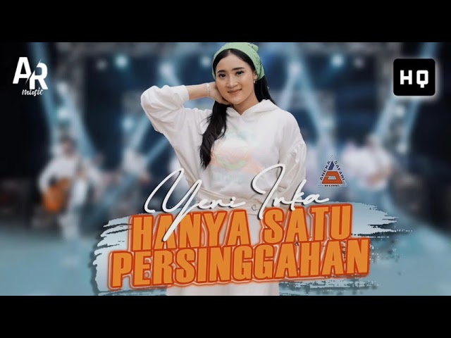 HANYA SATU PERSINGGAHAN - YENI INKA (HIGH QUALITY AUDIO) class=