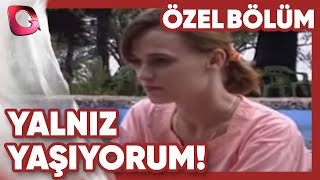 Yalnız Yaşıyorum Kader Özel Bölüm