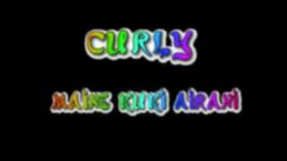 Video voorbeeld van "CURLY - Maine kuki airani"