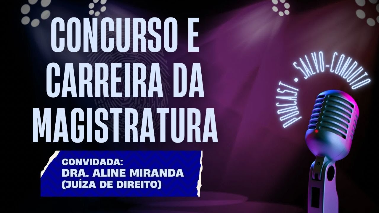 CONCURSO E CARREIRA DA MAGISTRATURA