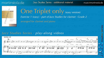 One Triplet only (easy version) arranged for Clarinet and Piano