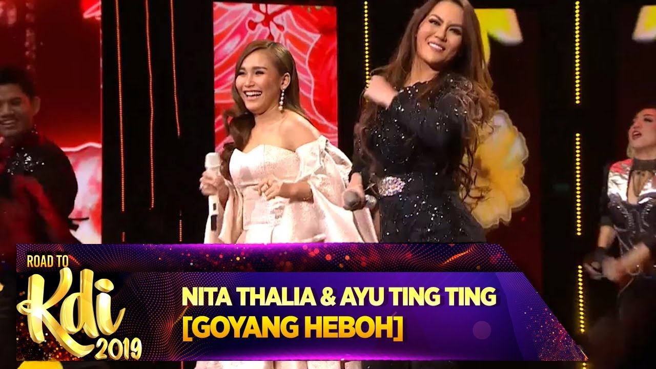 Duet Asyik Bareng Nita Thalia Ft Ayu Ting Ting [GOYANG HEBOH] - Road To KDI 2019 (3/7)