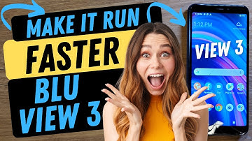 BLU View 3 - Make My BLU Phone Run Faster  - Tested and This Really Works