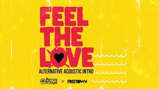 DJ Private Ryan x Freetown Collective - Feel The Love [Alternate Intro] | SGMM chords