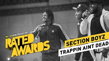 Section Boyz - Trapping Ain't Dead | #RatedAwards 2015