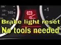 how to reset brake pad light on BMW