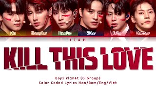 Video thumbnail of "[Boys Planet/Vietsub] G Group - Kill This Love (Color Coded Lyrics)"
